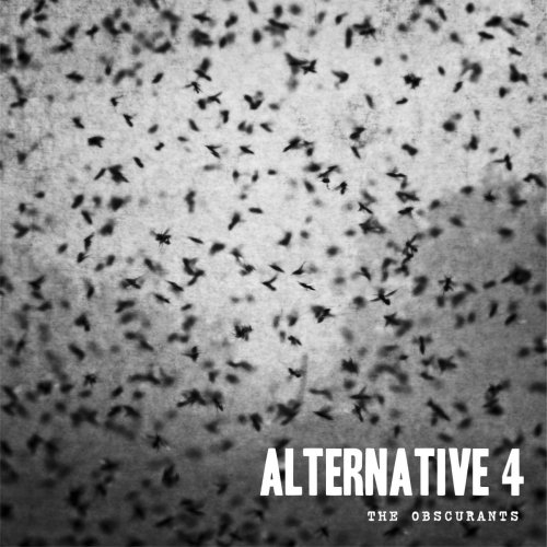 Alternative 4 - The Obscurants
