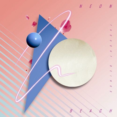 Thought Beings – Neon Beach